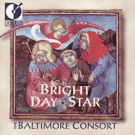 Title: Bright Day Star: Music for the Yuletide Seasons, Artist: Baltimore Consort