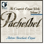 Pachelbel: Complete Organ Works, Vol. 2