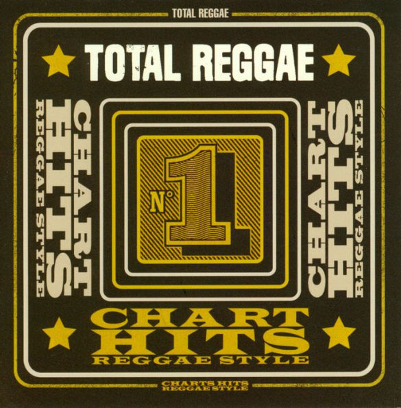 Total Reggae: Chart Hits Reggae Style