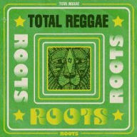 Title: Total Reggae: Roots, Artist: 