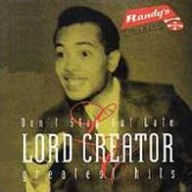 Title: Don't Stay Out Late: Greatest Hits, Artist: Lord Creator