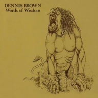 Title: Words of Wisdom, Artist: Dennis Brown