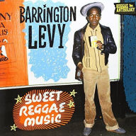 Title: Reggae Anthology: Sweet Reggae Music, Artist: Barrington Levy