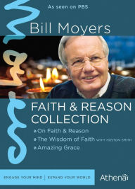 Bill Moyers: Faith & Reason Collection