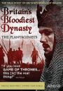 Britain's Bloodiest Dynasty: The Plantegenets