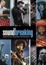 Soundbreaking: Stories from the Cutting Edge of Recorded Music