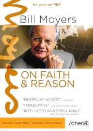Bill Moyers: on Faith & Reason (3pc)