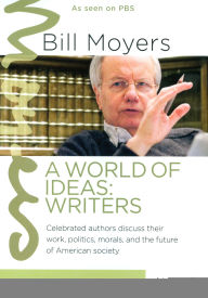 Bill Moyers: World Of Ideas - Writers