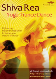 Title: Shiva Rea: Yoga Trance Dance