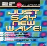 Just Say New Wave