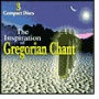 The Inspirations of Gregorian Chant