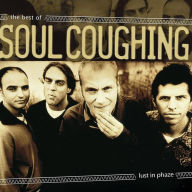 Title: Lust in Phaze: The Best of Soul Coughing, Artist: Soul Coughing