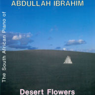 Title: Desert Flowers, Artist: Abdullah Ibrahim
