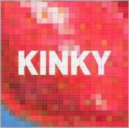 Title: Kinky, Artist: Kinky