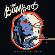 Title: Fever in the Road, Artist: The Bamboos
