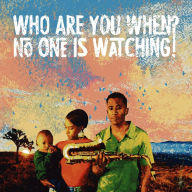 Title: Who Are You When No One Is Watching?, Artist: Braxton Cook