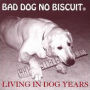 Living in Dog Years