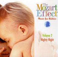 Title: The Mozart Effect: Music for Babies, Vol. 2: Nighty Night, Artist: Don Campbell