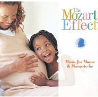 Title: The Mozart Effect: Music for Moms and Moms-to-Be [2000], Artist: Don Campbell