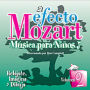 El Efecto Mozart Música para Niños, Vol. 2: Relájate, Imagina y Dibuja