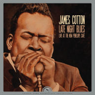 Title: Late Night Blues [Live at the New Penelope Cafe], Artist: James Cotton