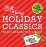 Sing Along Holiday Classics: The Essential Holiday Music Collection