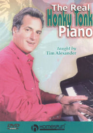 Tim Alexander: The Real Honky Tonk Piano