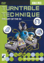 Turntable Technique: The Art of the DJ