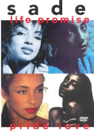 Sade: Life Promise Pride Love