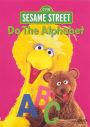 Sesame Street: Do the Alphabet