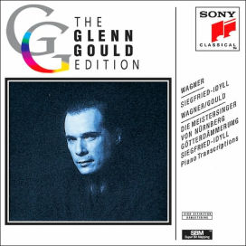 Wagner: Siegfried-Idyll; Gould: Transcriptions from Wagner's 'Die Meistersinger' & 'Götterdämmerung'