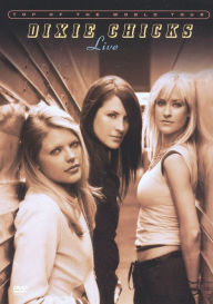 Dixie Chicks: Top of the World Tour