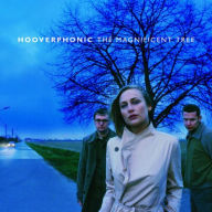 Title: The Magnificent Tree, Artist: Hooverphonic
