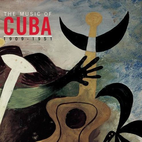 Music of Cuba: 1909-1951 [Columbia]