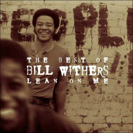 Title: The Best of Bill Withers: Lean on Me, Artist: Bill Withers