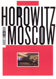 Horowitz in Moscow