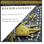 Rachmaninoff: Piano concerto No. 2; Variations on a Theme by Corelli