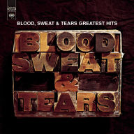 Title: Blood, Sweat & Tears' Greatest Hits, Artist: Blood