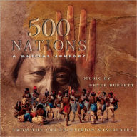 500 Nations: A Musical Journey
