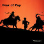 Fear of Pop, Vol. 1