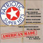 Patriotic Super Hits: American Made