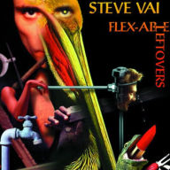 Title: Flex-Able Leftovers, Artist: Steve Vai