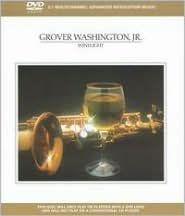 Title: Winelight, Artist: Grover Washington