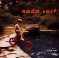 Title: High/Low, Artist: Nada Surf