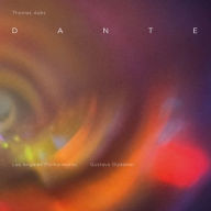 Title: Thomas Adès: Dante, Artist: Gustavo Dudamel