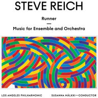 Title: Steve Reich: Runner; Music for Ensemble and Orchestra, Artist: Susanna Maelkki