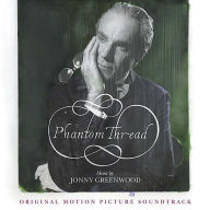 Title: Phantom Thread [Original Motion Picture Soundtrack], Artist: Jonny Greenwood