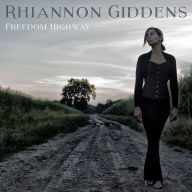Title: Freedom Highway [LP], Artist: Rhiannon Giddens