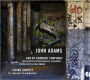 John Adams: Son of Chamber Symphony; String Quartet