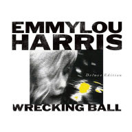 Title: Wrecking Ball [Deluxe Edition], Artist: Emmylou Harris